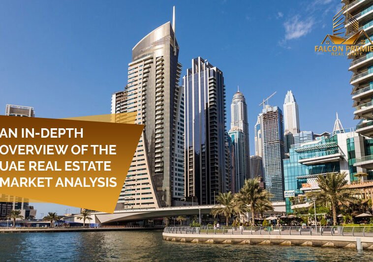 An In-Depth Overview of the UAE Real Estate Market Analysis