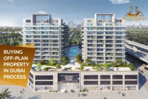 Buying Off Plan Property in Dubai Process