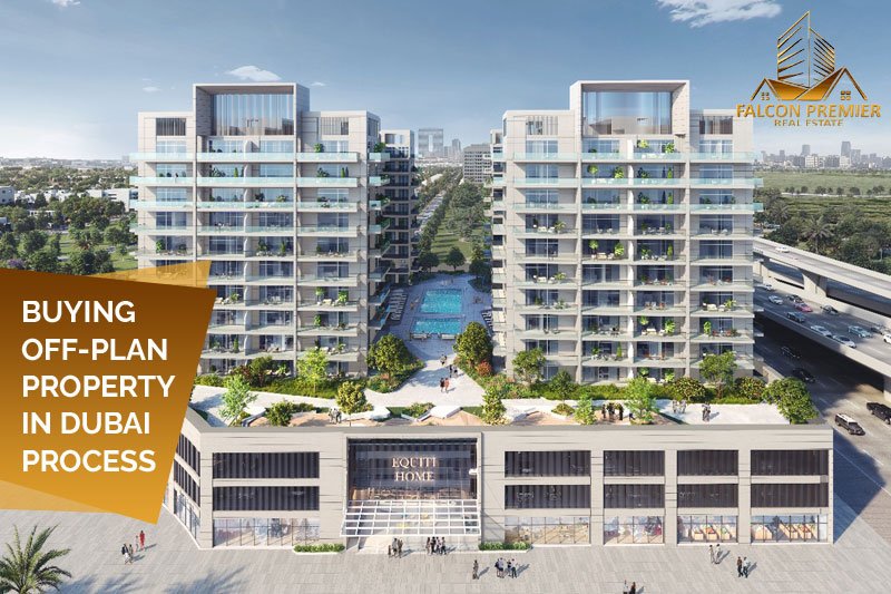 Buying Off Plan Property in Dubai Process
