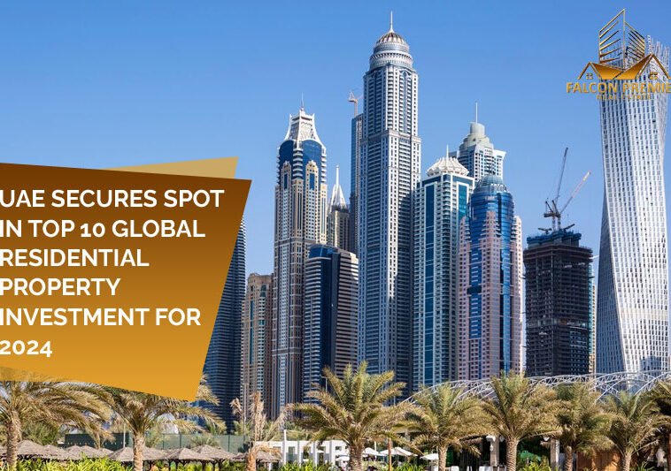 UAE Secures Spot in Top 10 Global Residential Property Investment for 2024