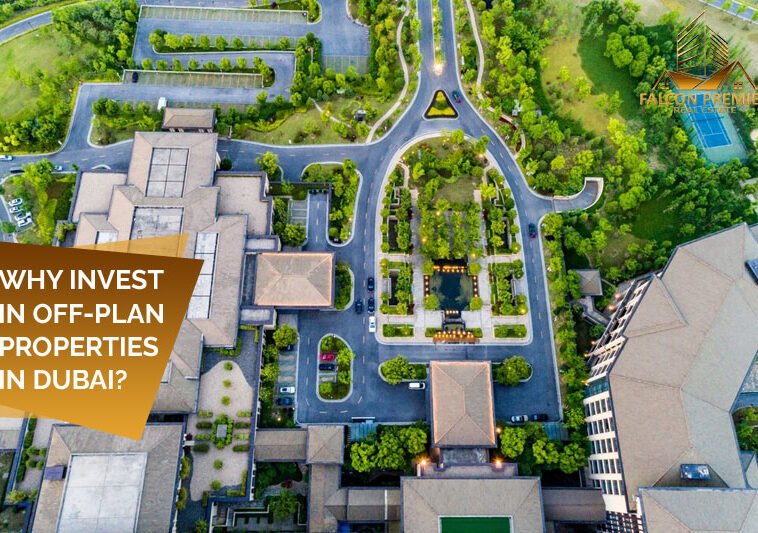 Why Invest In Off Plan Properties in Dubai