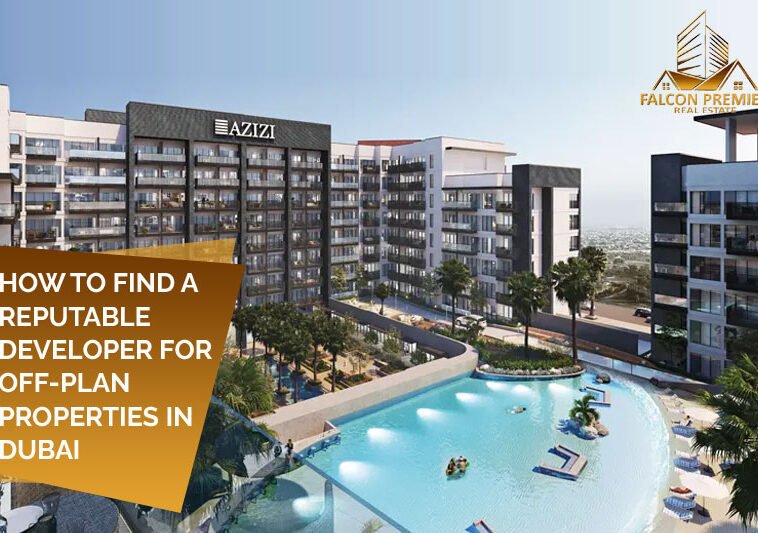 How to find a reputable developer for off plan properties in Dubai