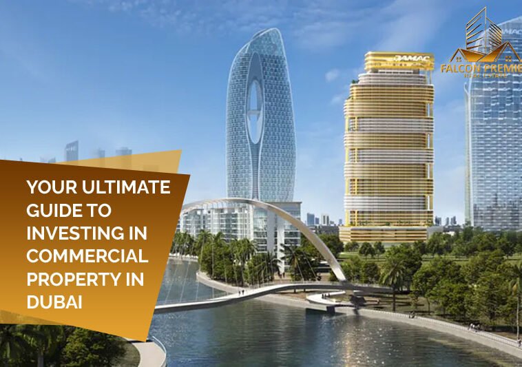 Your Ultimate Guide to Investing in Commercial Property in Dubai