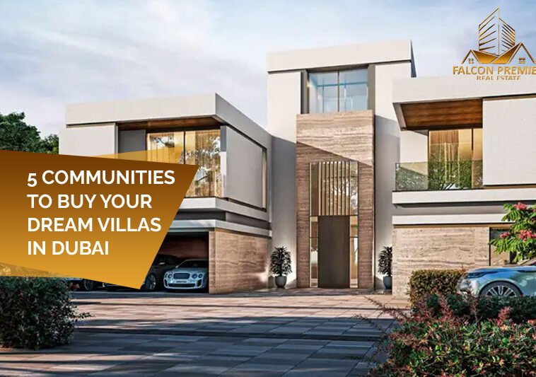 5 Communities To Buy Your Dream Villas In Dubai