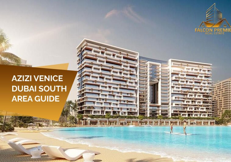 Azizi Venice Dubai South Area Guide
