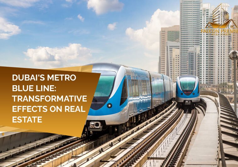 Dubai's Metro Blue Line Transformative Effects on Real Estate