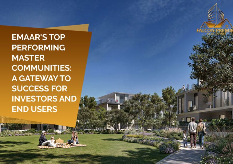 Emaar's Top Performing Master Communities A Gateway to Success for Investors and End Users